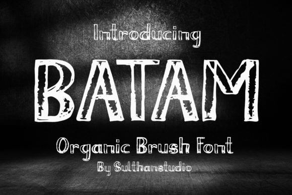 Batam Brush: A Warm, Organic Display Font for Real Branding