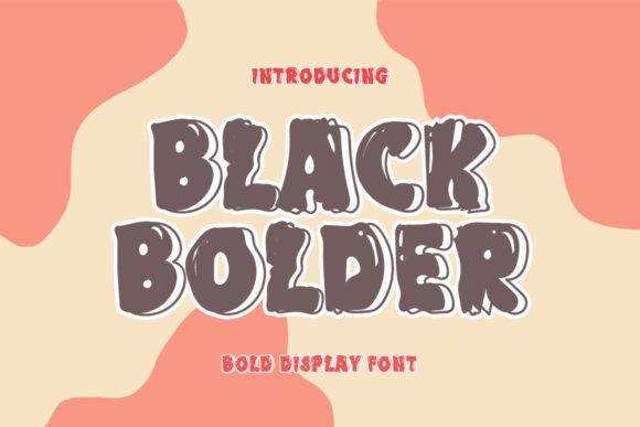 Black Bolder: A Joyful Display Font for Digital Branding