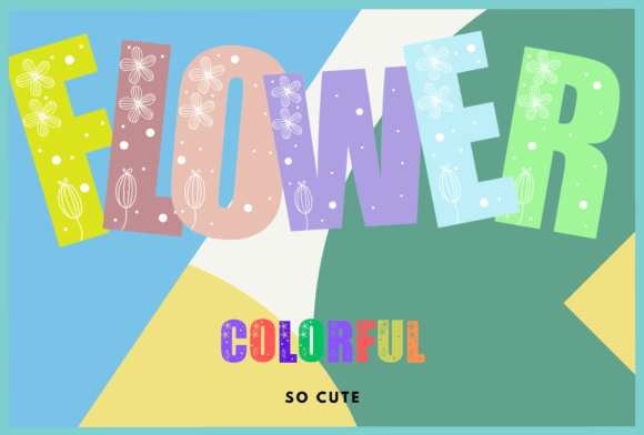 Flower Colorful: A Display Font That Grabs Attention—Without Sacrificing Clarity