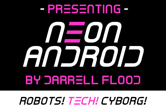 Neon Android: A Display Font That Sparks Sci-Fi Energy